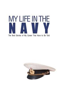 My Life In The Navy