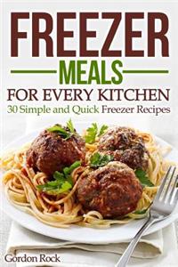 Freezer Meals for Every Kitchen