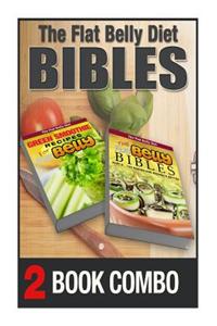 The Flat Belly Bibles Part 2 and Green Smoothie Recipes for a Flat Belly: 2 Book Combo