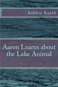 Aaron Learns about the Lake Animal
