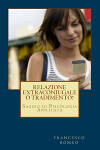 Relazione Extraconiugale o Tradimento?