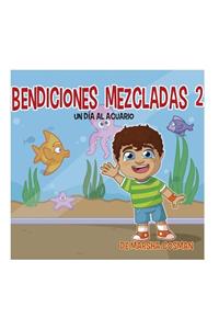 Bendiciones Mezcladas 2