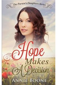 Hope Makes a Decision