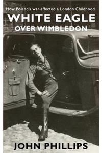 White Eagle over Wimbledon