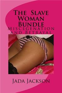 The Slave Woman Bundle