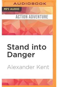 Stand Into Danger