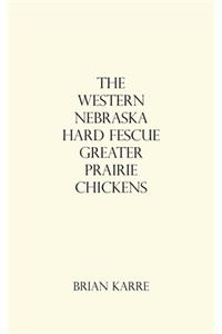 Western Nebraska Hard Fescue Greater Prairie Chickens