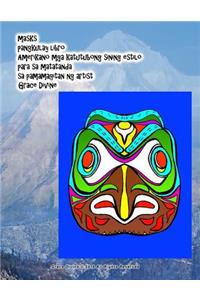 Masks Pangkulay Libro Amerikano MGA Katutubong Sining Estilo Para Sa Matatanda Sa Pamamagitan Ng Artist Grace Divine