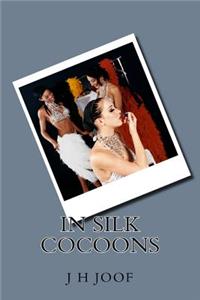 In Silk Cocoons