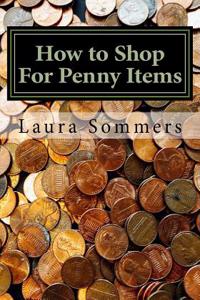 How to Shop for Penny Items: Shopping and Buying Merchandise for One Cent