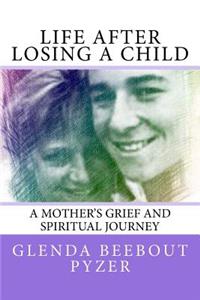 Life After Losing A Child