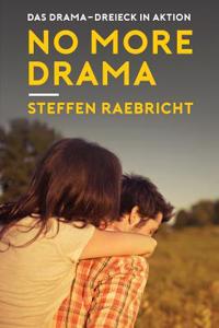 No More Drama: Raus Aus Dem Beziehungsstress