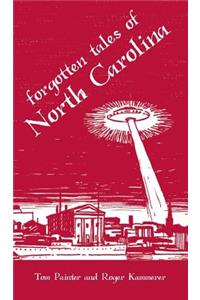 Forgotten Tales of North Carolina