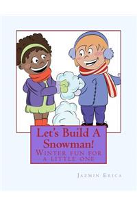 Let's Build A Snowman!