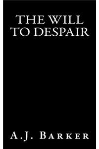 Will To Despair