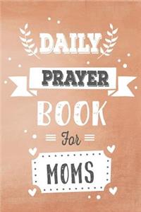 Daily Prayer Book For Moms