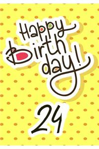 Happy Birthday 24