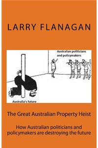 Great Australian Property Heist