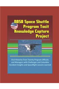 NASA Space Shuttle Program Tacit Knowledge Capture Project