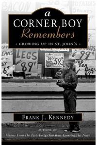 A Corner Boy Remembers