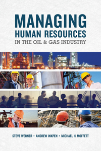 Managing Human Resources in the Oil & Gas Industry