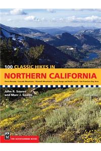 100 Classic Hikes in Northern California