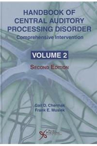 Handbook of Central Auditory Processing Disorder: Comprehensive Intervention
