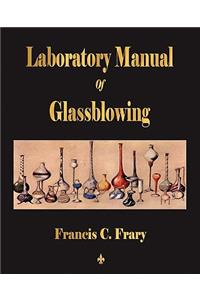 Laboratory Manual Of Glassblowing