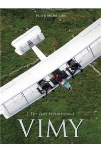 Vimy: The Vimy Expeditions