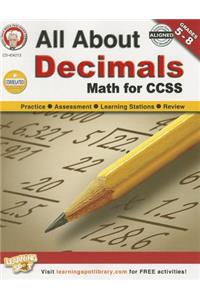 All about Decimals, Grades 5 - 8