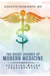 The Rocky Journey of Modern Medicine