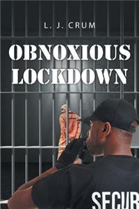 Obnoxious Lockdown