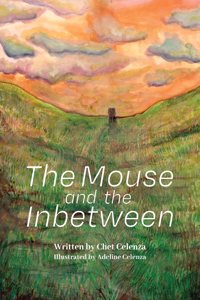 Mouse and the Inbetween