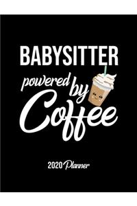 Babysitter Powered By Coffee 2020 Planner