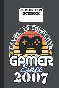 Composition Notebook - Level 13 complete Gamer Since 2007