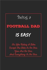 Being A Football Dad Is Easy
