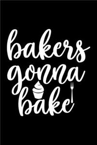 Bakers Gonna Bake