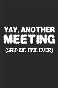 Yay, Another Meeting! (Said No One Ever)