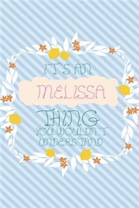 It's an Mélissa Thing You Wouldn't Understand