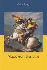 Napoleon the Little