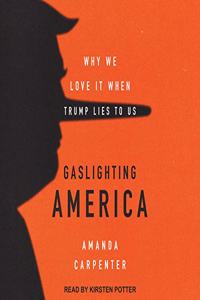 Gaslighting America