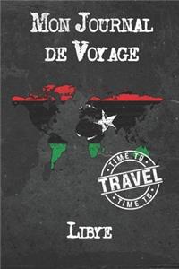 Mon Journal de Voyage Libye: 6x9 Carnet de voyage I Journal de voyage avec instructions, Checklists et Bucketlists, cadeau parfait pour votre séjour à Libye et pour chaque voyag