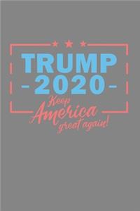 Trump 2020 Keep America Great Again!