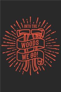 Into The Woods We Go