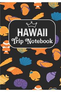 Hawaii Trip Notebook
