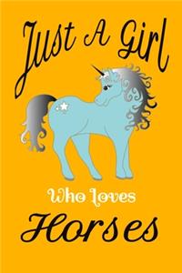 Just a Girl Who Loves Horses - horses notebook for women orange