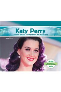 Katy Perry: Cantante Famosa Y Compositora de Música Pop (Katy Perry: Famous Pop Singer & Songwriter)