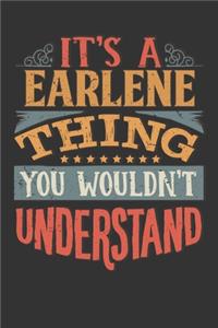 Its A Earlene Thing You Wouldnt Understand