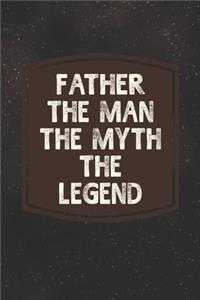 Father he Man The Myth The Legend