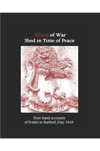 Blood of War Shed in Time of Peace